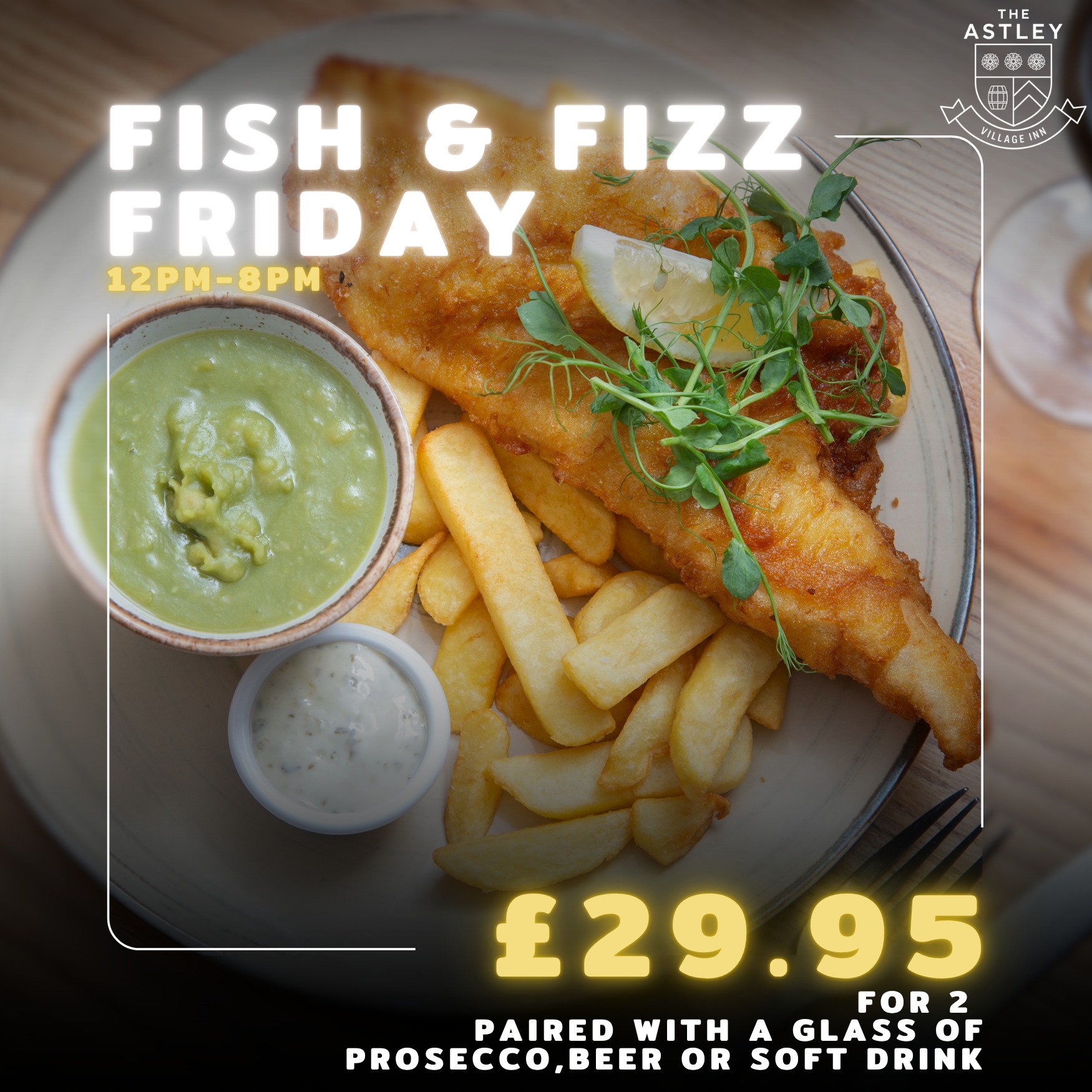 Fish and Fizz Friday at Astley Village Inn